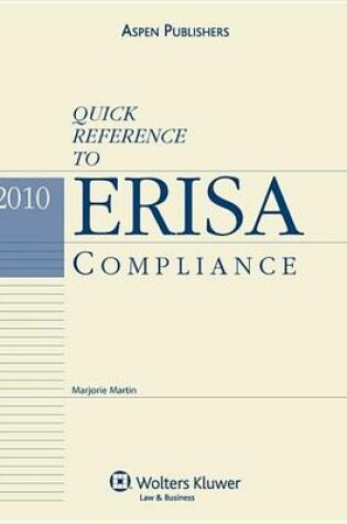 Cover of Quick Reference to Erisa Compliance, 2010 Edition