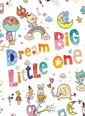 Cover of Dream Big Little One