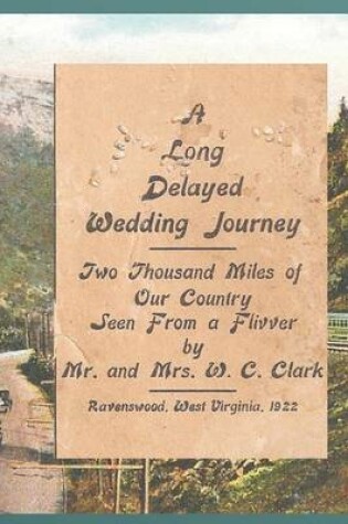 Cover of A Long Delayed Wedding Journey