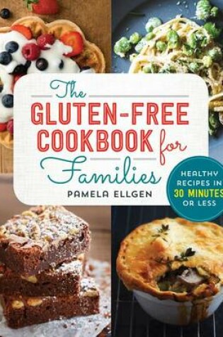 Cover of The Gluten Free Cookbook for Families