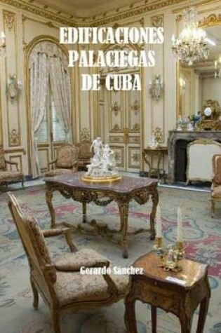 Cover of Edificaciones Palaciegas de Cuba