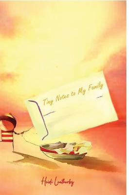 Book cover for Tiny Notes to My Family