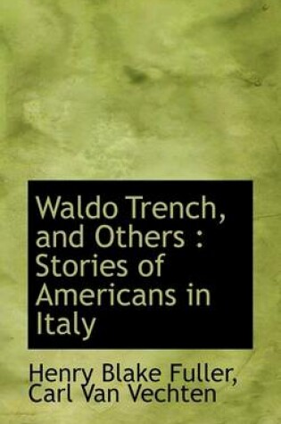 Cover of Waldo Trench, and Others