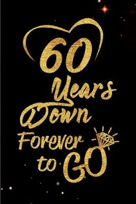 Book cover for 60 Years Down Forever to Go