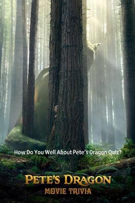 Book cover for Pete's Dragon Movie Trivia