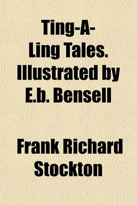 Book cover for Ting-A-Ling Tales. Illustrated by E.B. Bensell