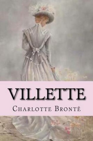 Cover of Villette Charlotte Bront