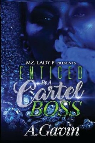 Cover of Enticed by a Cartel Boss