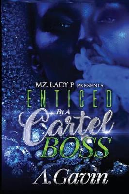 Book cover for Enticed by a Cartel Boss