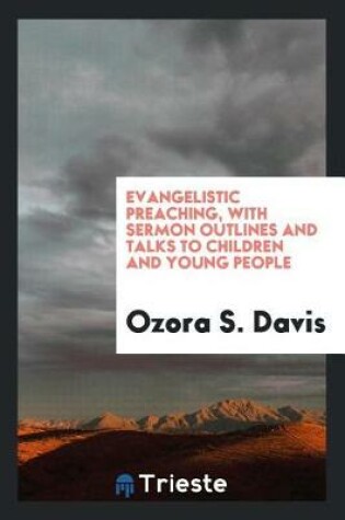 Cover of Evangelistic Preaching, with Sermon Outlines and Talks to Children and Young People