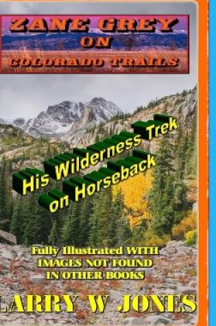 Cover of Zane Grey - On Colorado Trails