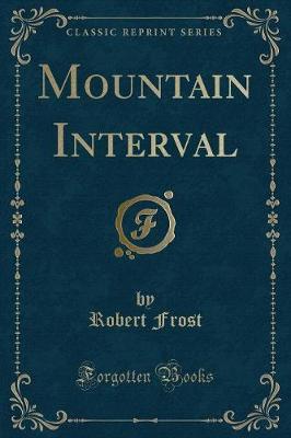 Book cover for Mountain Interval (Classic Reprint)