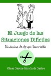 Book cover for El juego de las situaciones difíciles