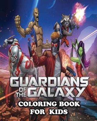 Book cover for Guardians of the Galaxy Coloring Book for Kids