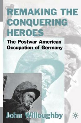 Cover of Remaking the Conquering Heroes
