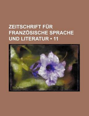 Book cover for Zeitschrift Fur Franzosische Sprache Und Literatur (11)