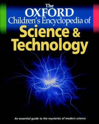 Book cover for The Oxford Children's Encyclopedia of Science and Technology