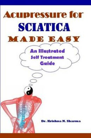 Cover of Acupressure for Sciatica Made Easy
