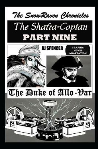 Cover of The SnowRaven Chronicles The Shafra-Copian Graphic Novel Adaptation Part Nine The Duke of Allo-Var