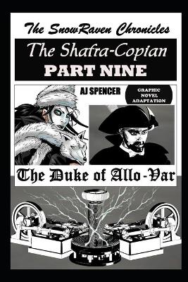 Book cover for The SnowRaven Chronicles The Shafra-Copian Graphic Novel Adaptation Part Nine The Duke of Allo-Var