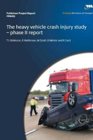 Cover of The heavy vehicle crash injury study