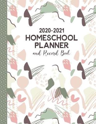 Book cover for 2020-2021 Homeschool Planner & Record Book