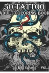 Book cover for 50 Tattoo Adult Coloring Book