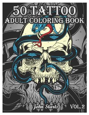 Book cover for 50 Tattoo Adult Coloring Book