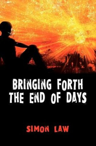 Cover of Bringing Forth the End of Days