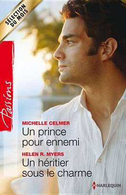 Book cover for Un Prince Pour Ennemi - Un Heritier Sous Le Charme