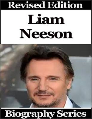 Book cover for Liam Neeson - Biography Series