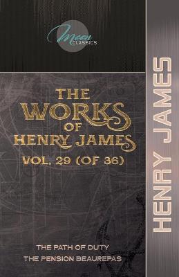 Book cover for The Works of Henry James, Vol. 29 (of 36)