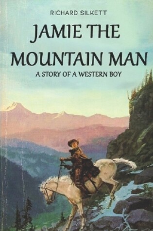 Cover of JAMIE The Mountain Man