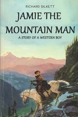 Book cover for JAMIE The Mountain Man