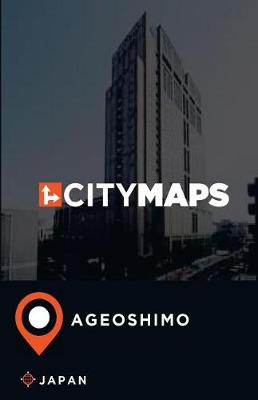 Book cover for City Maps Ageoshimo Japan