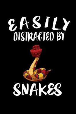 Book cover for Easily Distracted By Snakes