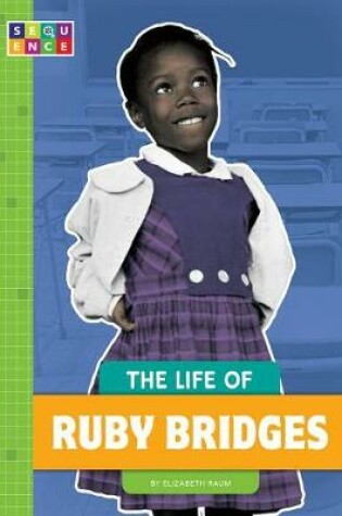 Cover of The Life of Ruby Bridges