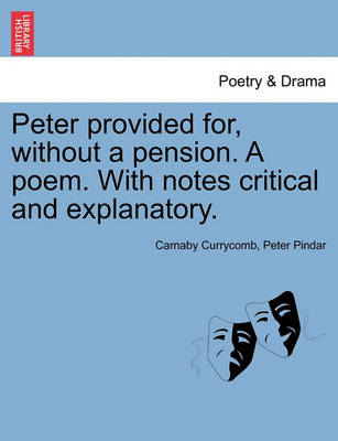 Book cover for Peter Provided For, Without a Pension. a Poem. with Notes Critical and Explanatory.