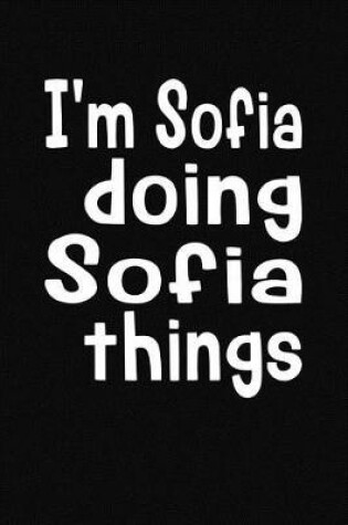 Cover of I'm Sofia Doing Sofia Things