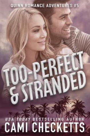 Cover of Too-Perfect & Stranded