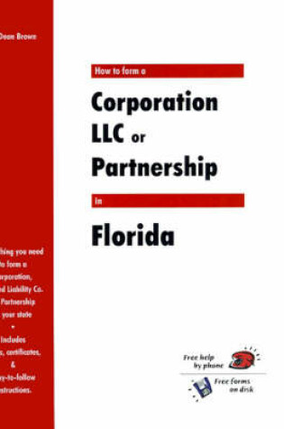 Cover of How to Form a Corporation LLC or Partnership in Florida