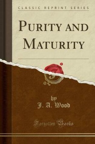 Cover of Purity and Maturity (Classic Reprint)