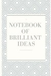 Book cover for Notebook of Brilliant Ideas