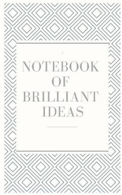 Book cover for Notebook of Brilliant Ideas