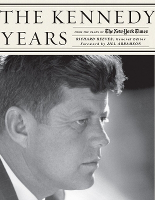 Book cover for The Kennedy Years: From the Pages of The New York Times