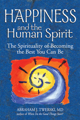 Book cover for Happiness and the Human Spirit