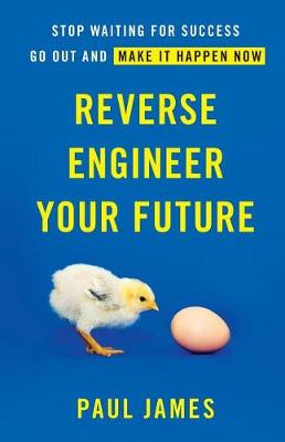 Book cover for Reverse Engineer Your Future