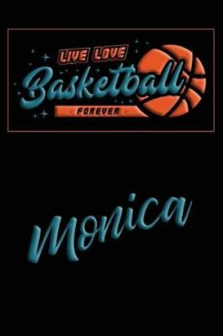 Cover of Live Love Basketball Forever Monica