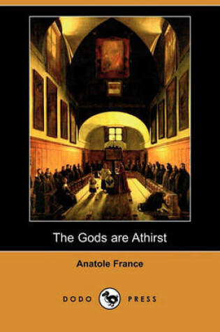 Cover of The Gods Are Athirst (Dodo Press)