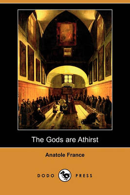 Book cover for The Gods Are Athirst (Dodo Press)